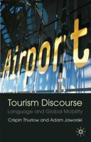 Tourism Discourse: Language and Global Mobility 1403987963 Book Cover
