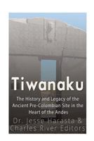 Tiwanaku 154715117X Book Cover