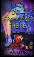 The Doll From Under the Bed B0GPJBWGC3 Book Cover
