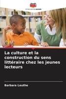 La culture et la construction du sens littéraire chez les jeunes lecteurs (French Edition) 6209859380 Book Cover