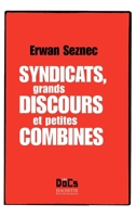 Syndicats, grands discours et petites combines 2012359507 Book Cover