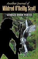 Another Journal of Mildred O'Reilly Scott: A Novel 0741426730 Book Cover