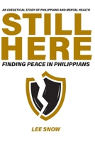 Still Here: Finding Peace in Philippians B0GJCYD7YD Book Cover