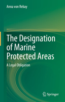 The Designation of Marine Protected Areas: A Legal Obligation 3031291743 Book Cover