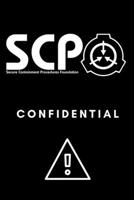 SCP Foundation: Confedential Notebook - College-ruled notebook for scp foundation fans - 6x9 inches - 120 pages: Secure. Contain. Protect. 1677204648 Book Cover