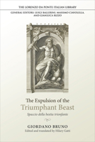 The Expulsion of the Triumphant Beast: Spaccio della bestia trionfante 1487552017 Book Cover