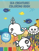 Sea Creatures Coloring Book: For Kids Mermaids Sea Ocean Dolphin Sealife Animals B08R68BVCD Book Cover