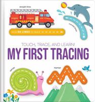 Touch, Trace, and Learn!: My First Tracing – Preschool Tracing Book for Kids Ages 3–6 | Interactive Picture Book for Toddlers and Early Learning 2898026867 Book Cover