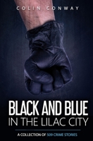 Black and Blue in the Lilac City 1737112078 Book Cover