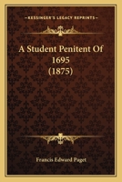 A Student Penitent of 1695 1240880472 Book Cover