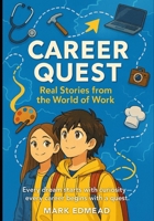 Career Quest: Every Dream Start with Curiosity - Ever Career Begins with a Quest B0G6L897B8 Book Cover
