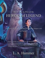 Books One to Five of the Heroes of Legend: The Archer, The Princess, The Dragon King, The Vampire Lord, and The Wolf (Books of Heroes of Legend Collection) B0FTW7CY5Q Book Cover