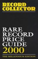 Record Collector: Rare Record Price Guide 2000: The Millennium Edition 0953260100 Book Cover