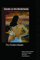 Gender on the Borderlands: The Frontiers Reader 0803259867 Book Cover