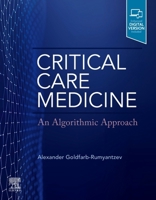 Critical Care Medicine: An Algorithmic Approach 0323696074 Book Cover