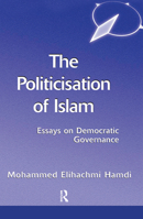 The Politicisation Of Islam (State, Culture & Society in Arab North Africa) 0813338883 Book Cover