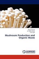 Mushroom Production and Organic Waste 3659311464 Book Cover