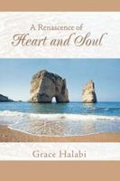 A Renascence of Heart and Soul 0595420885 Book Cover