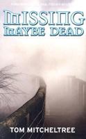 Missing, Maybe Dead (Paul Fischer Mysteries) 0373266057 Book Cover