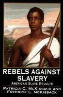 Rebels Against Slavery: American Slave Revolts 0590457365 Book Cover