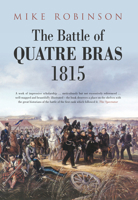 The Battle of Quatre Bras 1815 0752457608 Book Cover