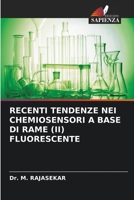 RECENTI TENDENZE NEI CHEMIOSENSORI A BASE DI RAME (II) FLUORESCENTE 6205981335 Book Cover