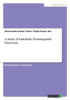 A Study of Indefinite Nonintegrable Functions 3668312796 Book Cover