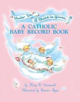 Unto Us a Child is Given - Girl: A Catholic Record Baby Book 0895557460 Book Cover