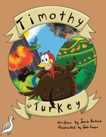Timothy the Turkey 148973841X Book Cover