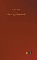 The King of Diamonds: A Tale of Mystery and Adventure 1979295085 Book Cover