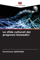 Le sfide culturali dei progressi biomedici 6207280849 Book Cover