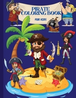 Pirate Coloring Book: For Kids 6069612582 Book Cover