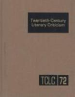 Twentieth-Century Literary Criticism, Volume 72 0787611743 Book Cover