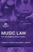 Music Law for the General Practitioner, Second Edition 1639057773 Book Cover