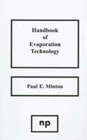 Handbook of Evaporation Technology 0815510977 Book Cover