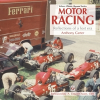 Motor Racing: Reflections of a Lost Era 1787115232 Book Cover