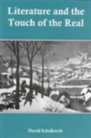 Literature and the Touch of the Real 1611492157 Book Cover