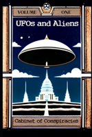 Cabinet of Conspiracies: Volume 1: UFOs and Aliens B0CD984H7B Book Cover