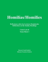 Homil?as/Homilies Reflexiones Sobre Las Lecturas Dominicales Reflections on the Sunday Readings Ciclo/Cycle B Tomo/Book 3 0998727512 Book Cover