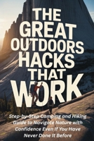 The Great Outdoors Hacks That Work 1764390806 Book Cover