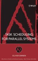 Task Scheduling for Parallel Systems (Wiley Series on Parallel and Distributed Computing) 0471735760 Book Cover