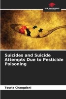 Suicides and Suicide Attempts Due to Pesticide Poisoning 6209783538 Book Cover