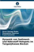 Dynamik von Sediment- und Nährstoff-Hotspots im Tanganjikasee-Becken 6209524206 Book Cover