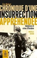 CHRONIQUE D'UNE INSURRECTION APPREHENDEE 2897911948 Book Cover