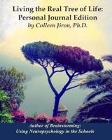 Living the Real Tree of Life: Personal Journal Edition: Pragmatic Spirituality from a Boots-On-The-Ground Mystic 1974431177 Book Cover