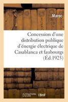 Avenant À La Convention Du 31 Août 1920 Pour La Concession d'Une Distribution Publique d'Énergie 2329042566 Book Cover