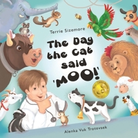 The Day the Cat Said 'MOO!' 1946908673 Book Cover