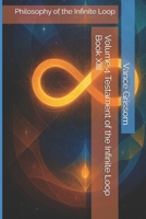 Volume 4 Testament of the Infinite Loop Book XIII: Philosophy of the Infinite Loop B0GQY84J45 Book Cover