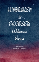 Unbroken & Exposed 936954206X Book Cover