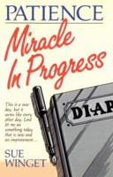 Patience: Miracle in Progress 0892651326 Book Cover